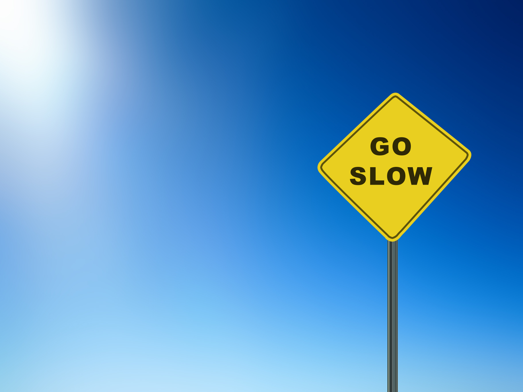 Go Slow sign